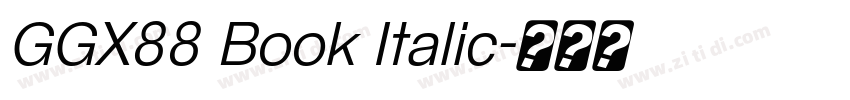 GGX88 Book Italic字体转换